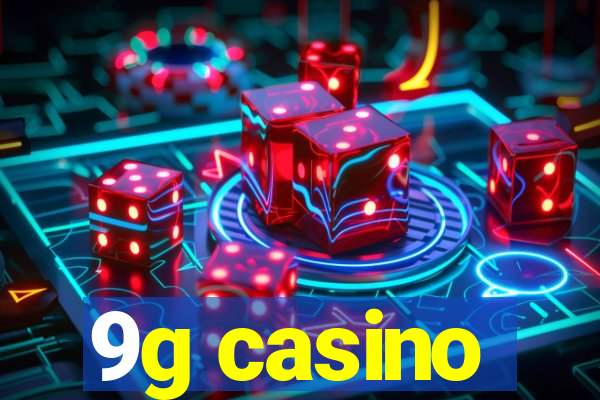 9g casino